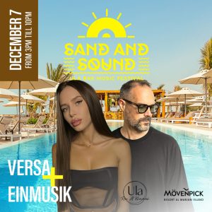 Sand and Sound Ula RAK Music Festival 2024 Headlining Versa + Einmusik Nightlife